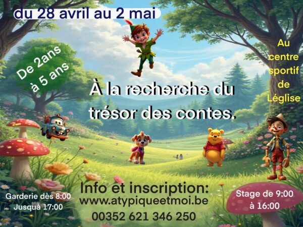 Stage de Pâques - Stage du 28 avril au 2 mai 2025 - À la recherche des trésors des contes - Stage pour les enfants de 2 ans à 5 ans. Stage pour enfant
